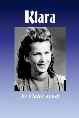 Klara by Arndt, Claire