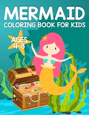 Mermaid Coloring Book for Kids Ages 4-8: Unicorn and Mermaids Coloring Book For Girls Ages 2+ by Will, Hannah