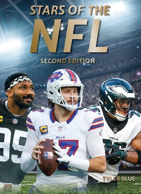 Stars of the NFL: Second Edition by Blue, Tyler