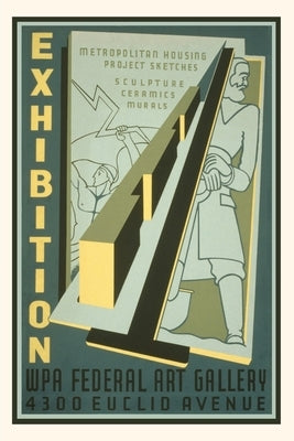 Vintage Journal Poster for WPA Art Exhibition by Found Image Press