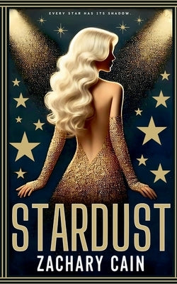 Stardust by Cain, Zachary