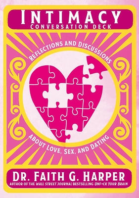 Intimacy Conversation Deck: Reflections and Discussions about Love, Sex, and Dating by Harper, Faith G.