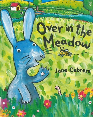 Over in the Meadow by Cabrera, Jane