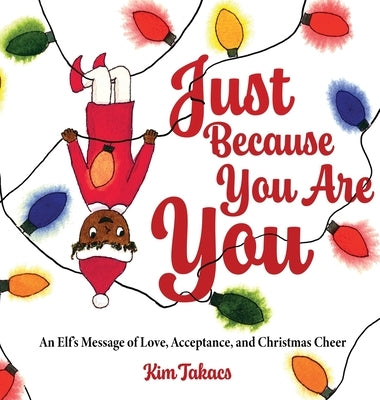 Just Because You Are You by Takacs, Kim