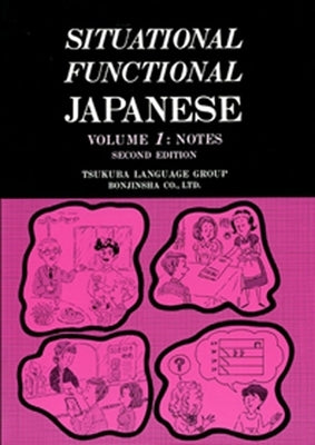 Situational Functional Japanese 1 Notes by Tsukuba Language Group