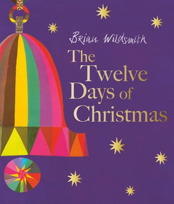 The Twelve Days of Christmas by Wildsmith, Brian