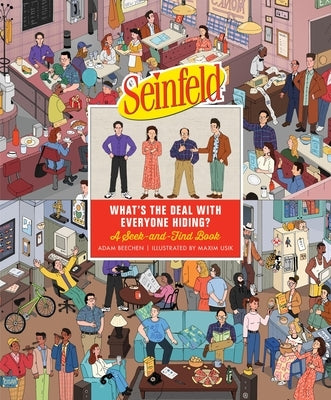 Seinfeld: What's the Deal with Everyone Hiding?: A Seek-And-Find Book by Beechen, Adam