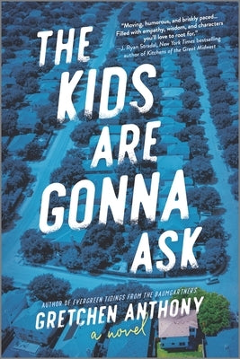 Kids Are Gonna Ask (Original) by Anthony, Gretchen