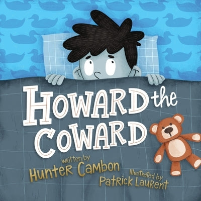 Howard the Coward by Cambon, Hunter