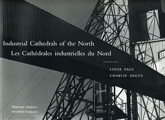 Industrial Cathedrals of the North by Angus, Charlie