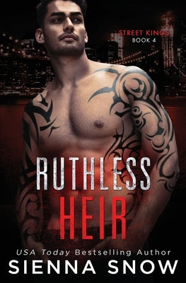 Ruthless Heir by Snow, Sienna