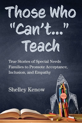 Those Who "Can't..." Teach by Kenow, Shelley