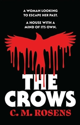 The Crows by Rosens, C. M.