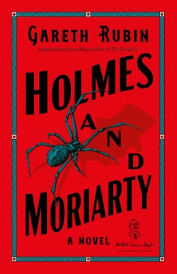 Holmes and Moriarty by Rubin, Gareth