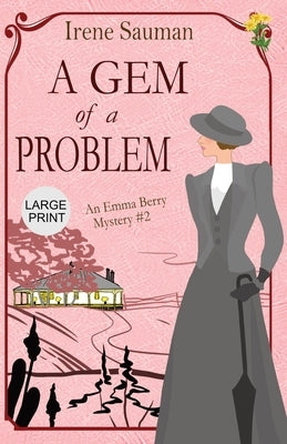 A Gem of a Problem: An historical cozy mystery by Sauman, Irene