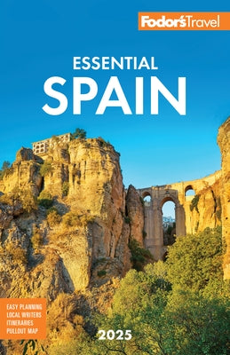 Fodor's Essential Spain 2025 by Fodor's Travel Guides