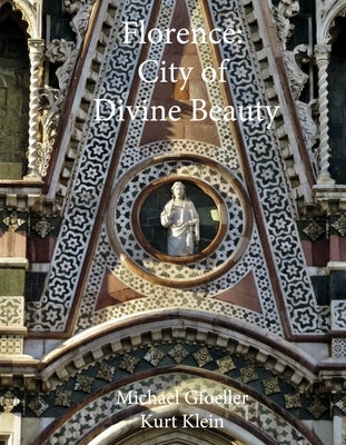 Florence: City of Divine Beauty by Gfoeller, Michael