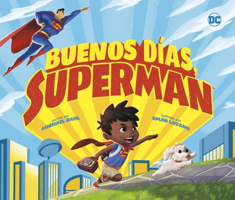 Buenos D?as, Superman by Dahl, Michael