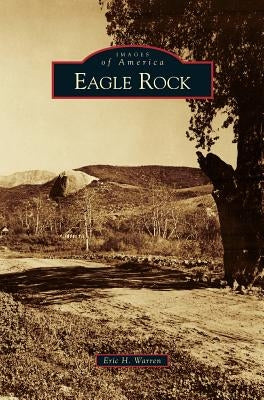 Eagle Rock by Warren, Eric H.