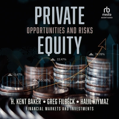 Private Equity: Opportunities and Risks (Financial Markets and Investments) 1st Edition by Kiymaz, Halil