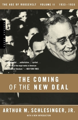The Coming of the New Deal, 1933-1935 by Schlesinger, Arthur M., Jr.