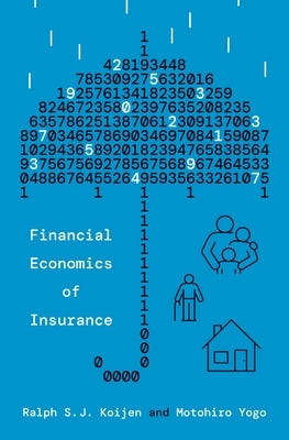 Financial Economics of Insurance by Koijen, Ralph S. J.