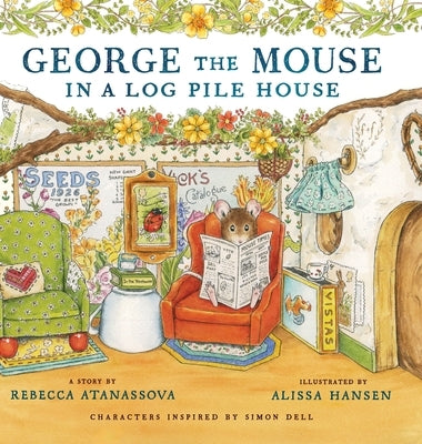 George the Mouse in a Log Pile House by Atanassova, Rebecca