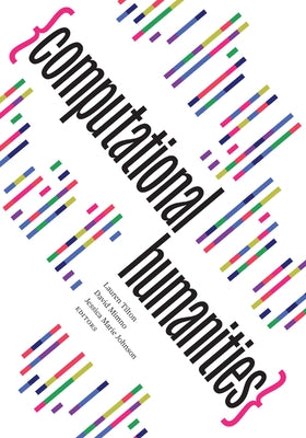 Computational Humanities by Johnson, Jessica Marie