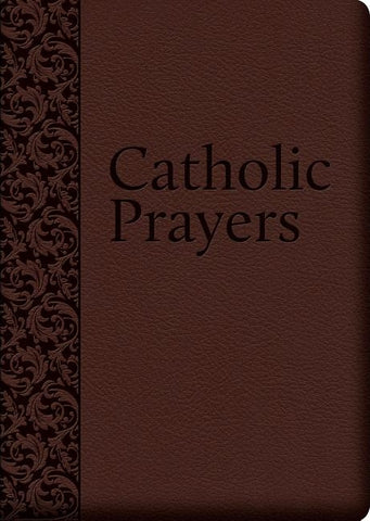 Catholic Prayers: Compiled from Traditional Sources by Nelson, Thomas a.