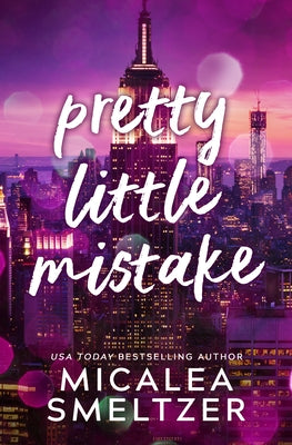 Pretty Little Mistake by Smeltzer, Micalea