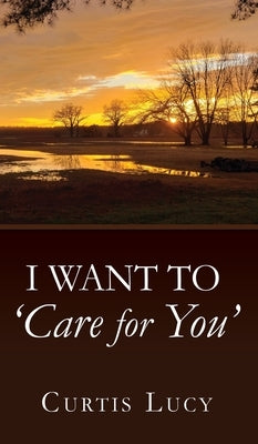 I Want to 'Care for You' by Lucy, Curtis