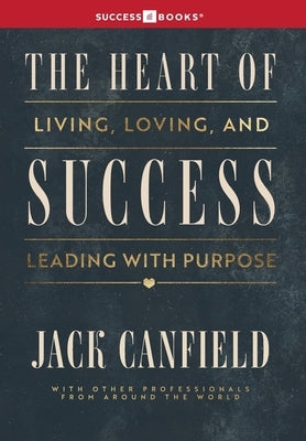 The Heart of Success by Publishing, Successbooks
