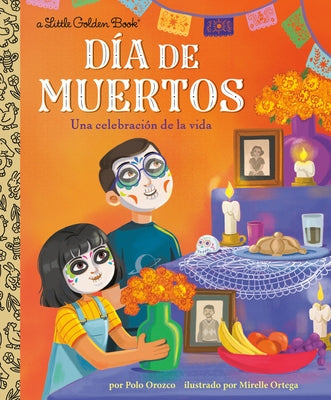 D?a de Muertos: Una Celebraci?n de la Vida (Day of the Dead: A Celebration of Life Spanish Edition) by Orozco, Polo