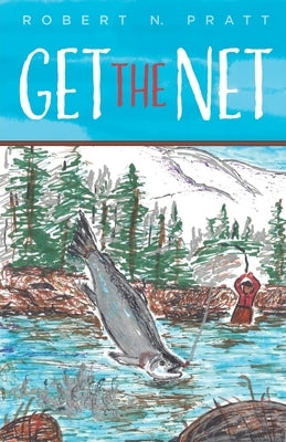 Get the Net by Pratt, Robert N.