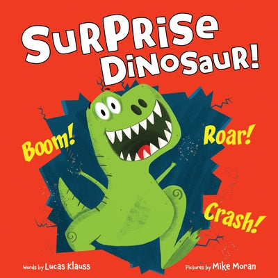 Surprise Dinosaur! by Klauss, Lucas