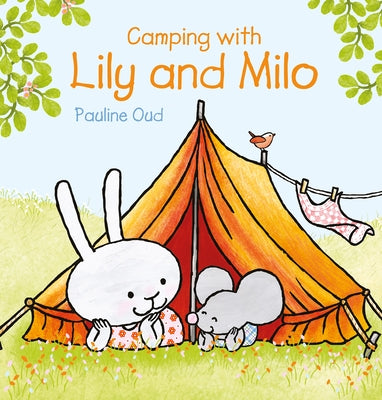 Camping with Lily and Milo by Oud, Pauline