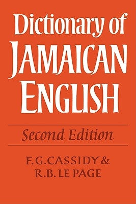 Dictionary of Jamaican English by Cassidy, F. G.