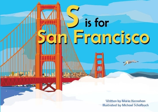 S Is for San Francisco by Kernahan, Maria