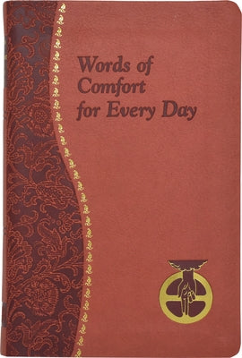 Words of Comfort for Every Day: I Love You Lord: Minute Meditations Featuring Selected, Scripture Texts and Short Prayers to the Lord by Sullivan, Joseph T.