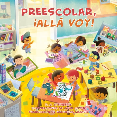 Preescolar, ¡Allá Voy! (Preschool, Here I Come! Spanish Edition) by Steinberg, D. J.