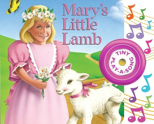Mary's Little Lamb Tiny Play-A-Song Sound Book by Fisher, Kristi