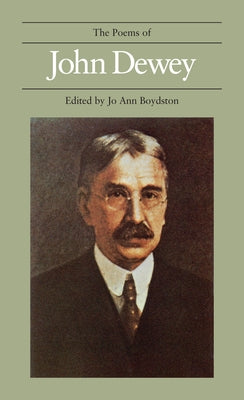 The Poems of John Dewey by Dewey, John