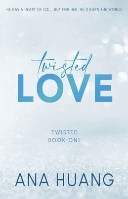 Twisted Love - Special Edition by Huang, Ana