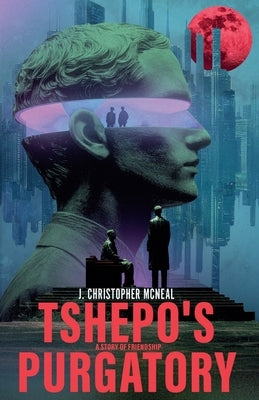 Tshepo's Purgatory by McNeal, J. Christopher
