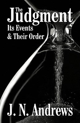 The Judgment: Its Events & Their Order by Andrews, J. N.