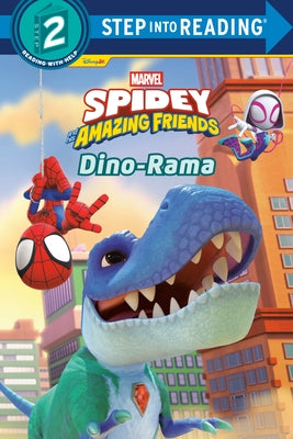 Spidey and His Amazing Friends: Dino-Rama (Marvel) by Behling, Steve