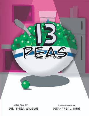 13 Peas by Dr Thea Wilson