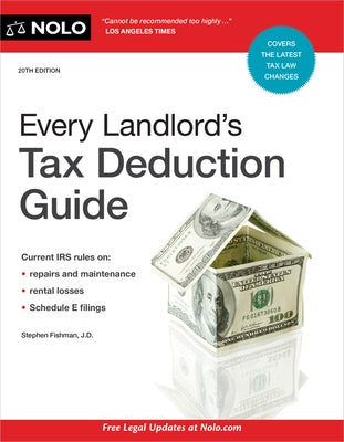 Every Landlord's Tax Deduction Guide by Fishman, Stephen