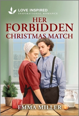 Her Forbidden Christmas Match: An Uplifting Inspirational Romance by Miller, Emma
