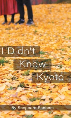 I Didn't Know Kyoto by Ranbom, Sheppard